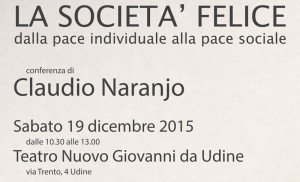 societa' felice - simposio - Claudio Naranjo - Udine